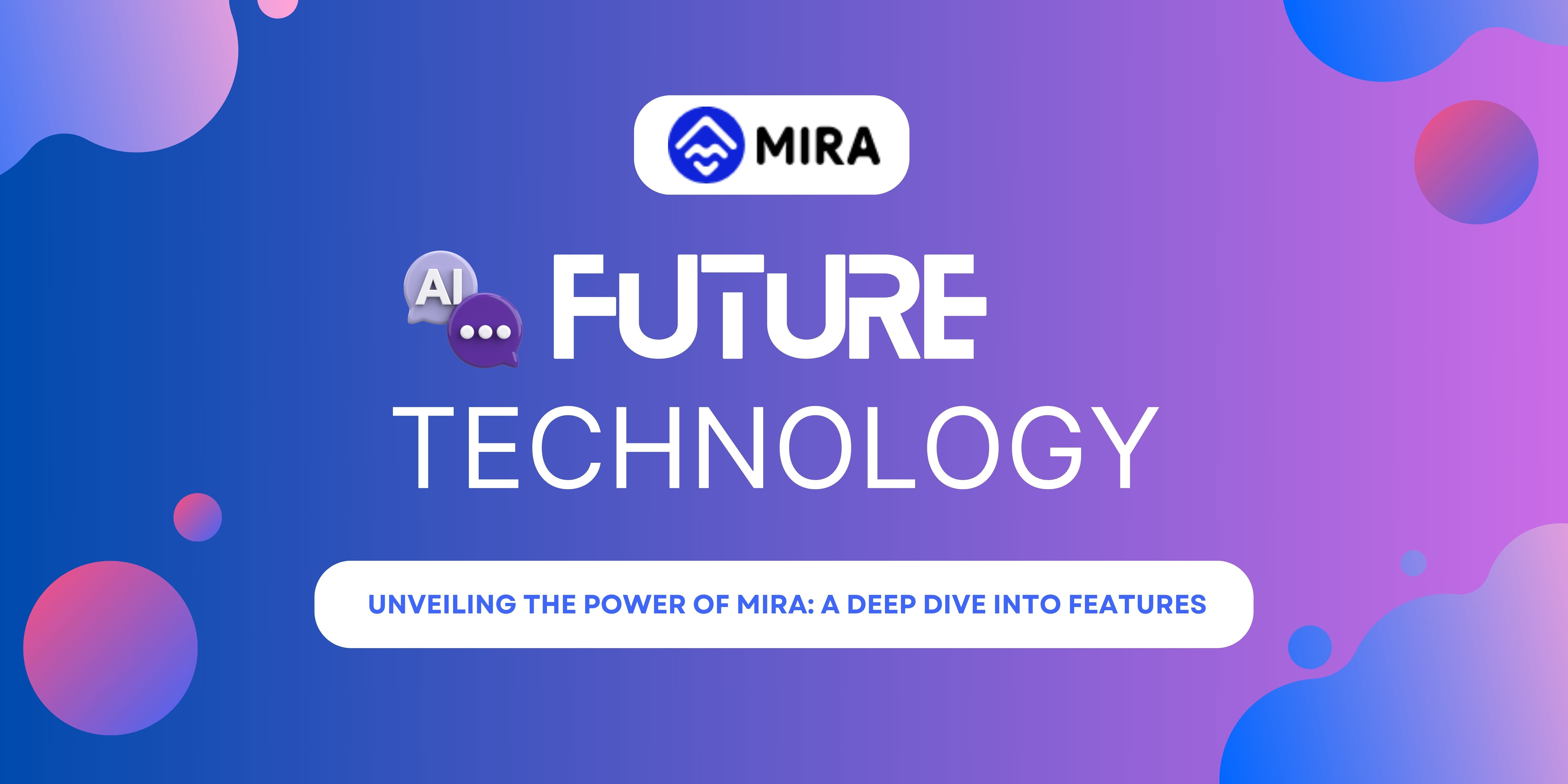 Unveiling the Power of MIRA