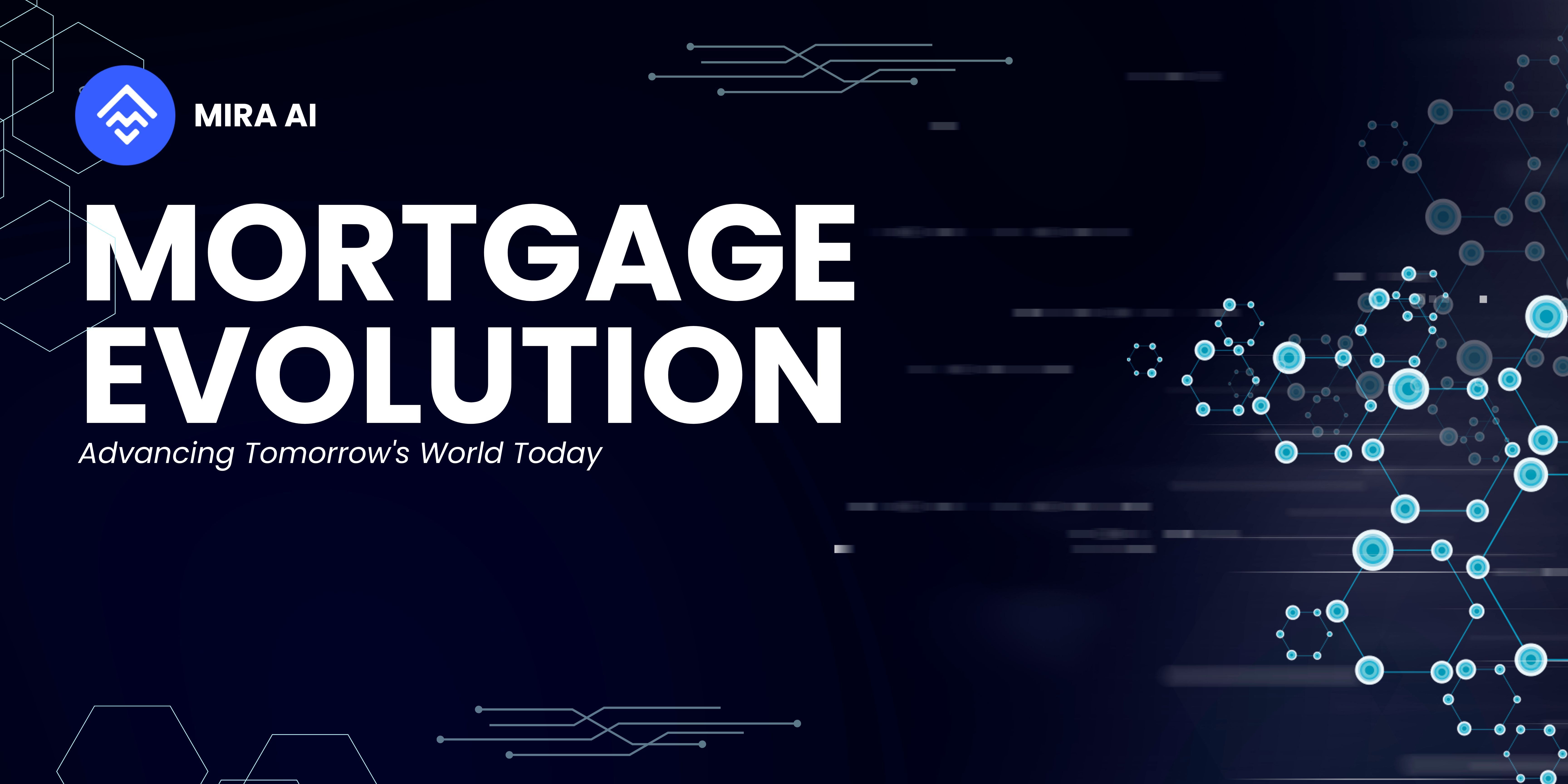 Welcome to MIRA AI: Revolutionizing the Mortgage Process